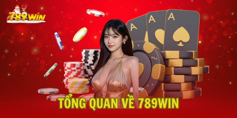 Tổng Quan Về 789Win: Chi Tiết Và Đáng Tin Cậy