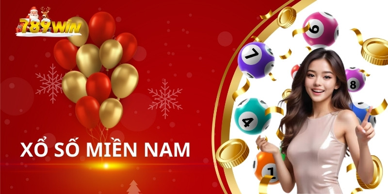 Xổ Số Miền Nam tại 789Win: Trải nghiệm giải trí và cơ hội trúng thưởng lớn